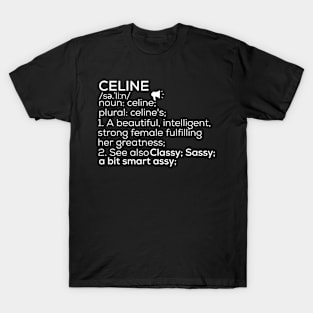 Celine Name Celine Definition Celine Female Name Celine Meaning T-Shirt